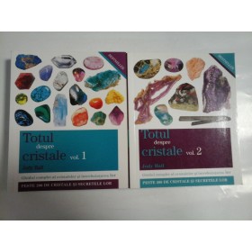    Totul  despre  cristale (Ghidul complet al cristalelor si intrebuintarea lor)  vol.1 si vol.2  -  Judy  HALL 